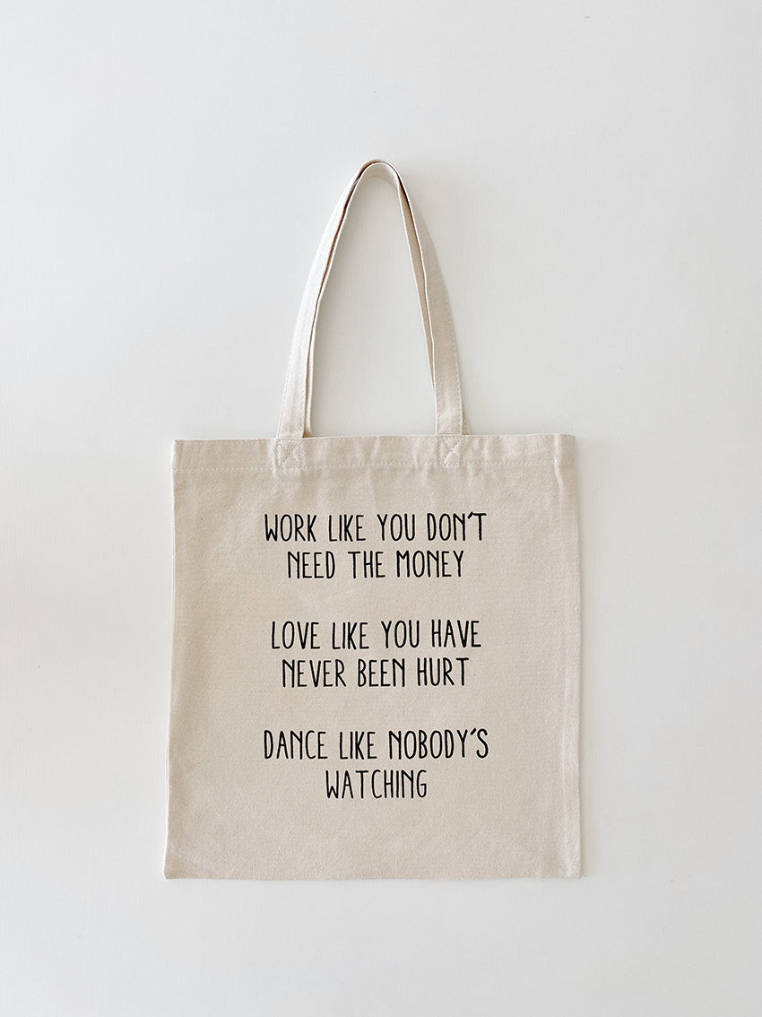 Work Like You Don't Need The Money Canvas Tote Bag